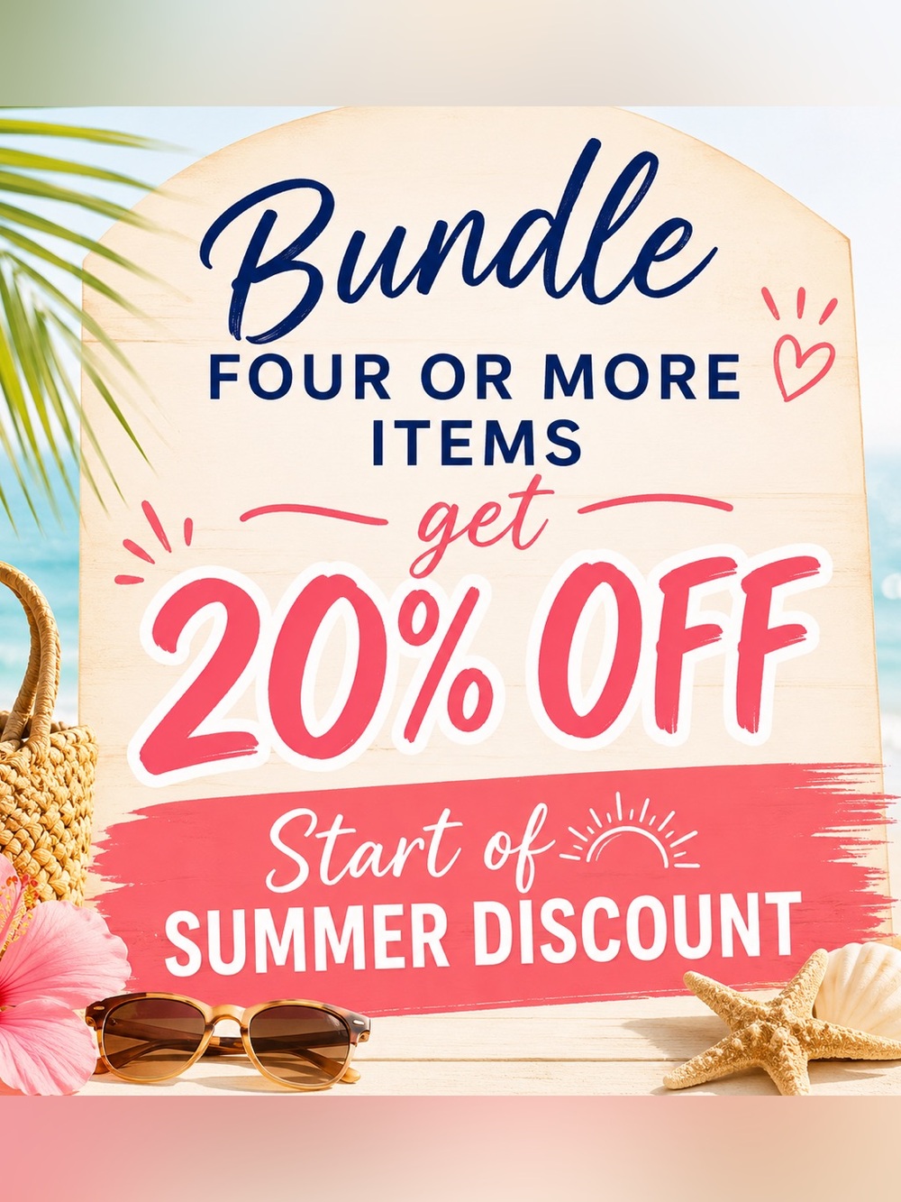 Bundle 4 or more Items get 20% off Start of Summer Discount Sale